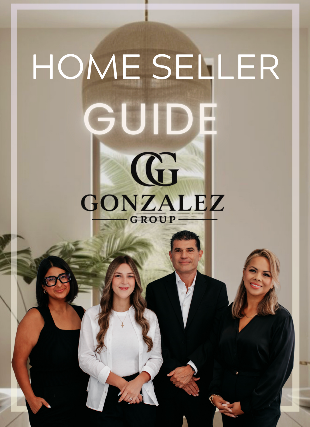 Gonzalez Group Seller Guide